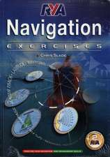 Slade, C: RYA Navigation Exercises
