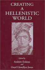 Creating a Hellenistic World