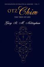 Otz Chim - Thetree of Life: Inclusive Wicca