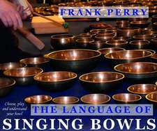 The Language of Singing Bowls