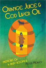 Orange Juice and Cod Liver Oil