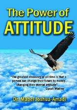 The Power of Attitude