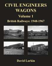 Civil Engineers Wagons Volume 1: British Railways 1948-1967