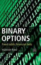 Raw, H: Binary Options