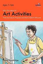 100] Fun Ideas for Art Activities That Are Easy to Prepare and That Children Will Love: Viral Change in Action.