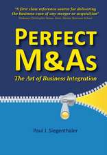 Perfect M&as - The Art of Business Integration