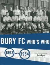 Bury FC Who's Who 1893 to 1954