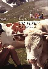 Fiona Tan, Vox Populi: Switzerland