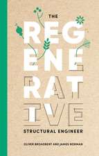 The regenerative structural engineer