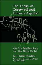 The Crash of International Finance-Capital and Its Implications for the Third World