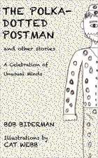 The Polka-Dotted Postman and Other Stories