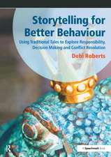 Storytelling for Better Behaviour