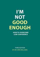 I'm Not Good Enough