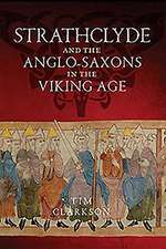 Strathclyde and the Anglo-Saxons in the Viking Age