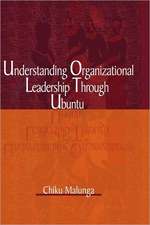 Understanding Organizational Leadership Through Ubuntu (Hb)