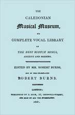 The Caledonian Musical Museum ... the Best Scotch Songs. (Facsimile Vol II, 1810. Circa 180 Scottish Songs).: The Last of the Horselads