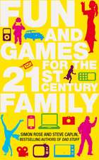 Fun and Games for the 21st Century Family