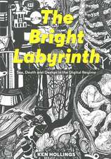 Bright Labyrinth – Sex, Death and Design in the Digital Regime