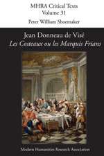 Jean Donneau de Vise, 'Les Costeaux Ou Les Marquis Frians'