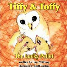 Tiffy and Toffy - The Lucky Pellet