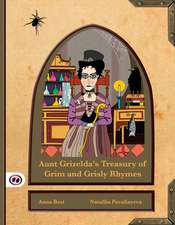 Aunt Grizelda's Treasury of Grim and Grisly Rhyme