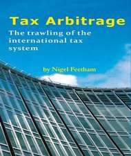 Tax Arbitrage: The Trawling of the International Tax System