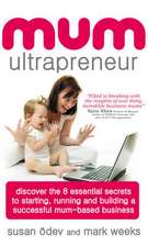 Odev, S: Mum Ultrapreneur