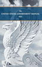 United States Government Manual 2011