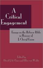 A Critical Engagement: Essays on the Hebrew Bible in Honour of J. Cheryl Exum