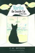 Bryden, C: Martha the Seaside Cat and Other Stories