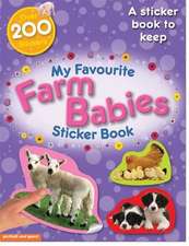 My Favourite Farm Babies Sticker Book