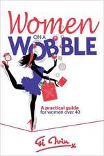 Women on a Wobble