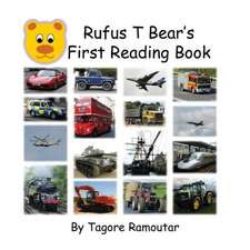 Rufus T Bear's First Reading Book: I Love Trains