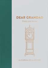 Dear Grandad, from you to me