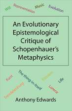 An Evolutionary Epistemological Critique of Schopenhauer's Metaphysics