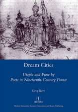 Dream Cities: Utopia and Prose by Poets in Nineteenth-century France