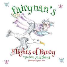 Fairynan's Flights of Fancy