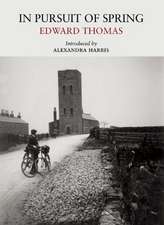Thomas, E: In Pursuit of Spring