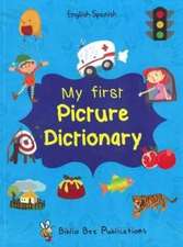 Sesma, C: My First Picture Dictionary: English-Spanish with