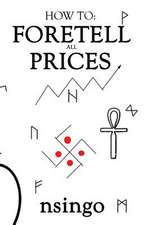 How To Foretell All Prices