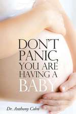 Don't Panic, You Are Having a Baby