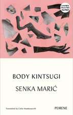 Maric, S: Body Kintsugi