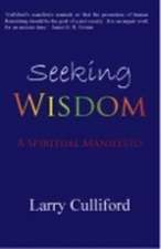 Seeking Wisdom: A Spiritual Manifesto