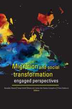 Migration and Social Transformation: Engaged Perspectives