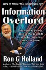 Information Overlord: Could It Be Now?