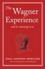 The Wagner Experience