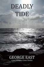 Deadly Tide: A Jack Mowgley Crime Thriller