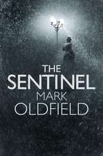 Oldfield, M: The Sentinel