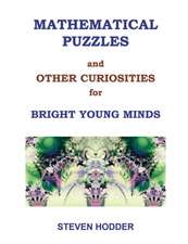 MATHEMATICAL PUZZLES AND OTHER CURIOSITIES FOR BRIGHT YOUNG MINDS