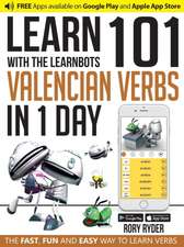 Ryder, R: Learn 101 Valencian Verbs in 1 Day with the Learnb